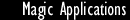 Magic Applications